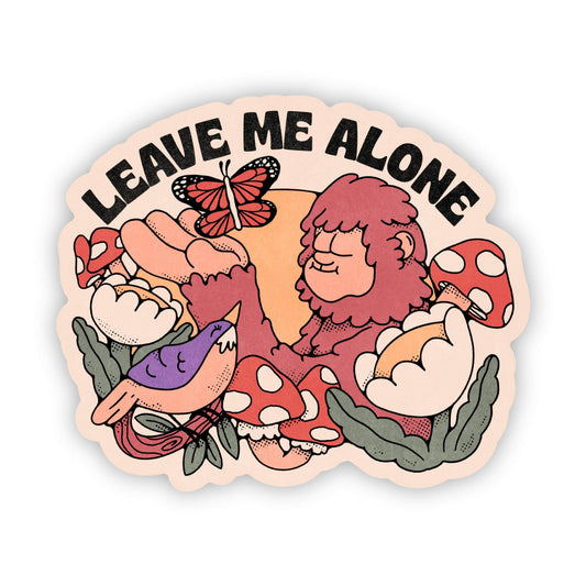Leave Me Alone Sticker