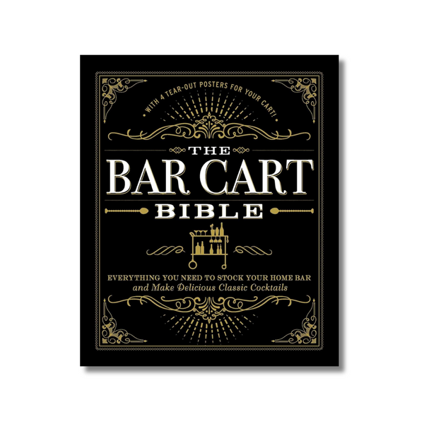 The Bar Cart Bible